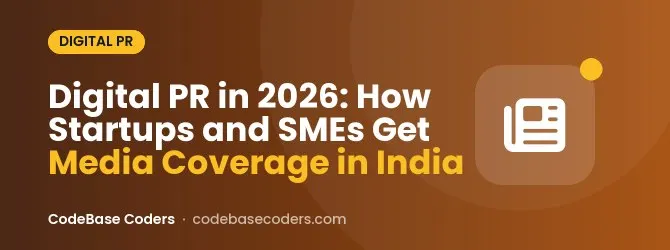 Digital PR in 2026: How Startups and SMEs Get Media Coverage in India